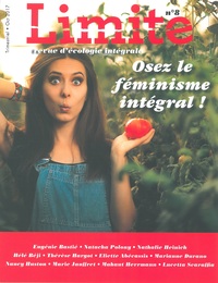 OSEZ LE FEMINISME INTEGRAL - REVUE LIMITE N 8