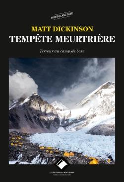 TEMPETE MEURTRIERE - TERREUR AU CAMP DE BASE