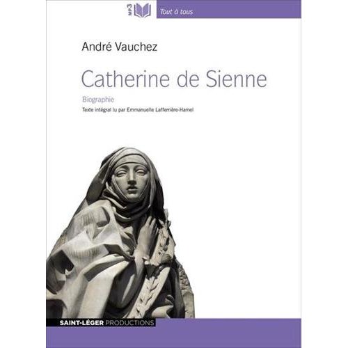 CATHERINE DE SIENNE, VIE ET PASSIONS - MP3