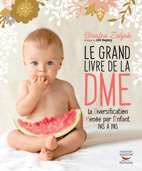 LE GRAND LIVRE DE LA DME (DIVERSIFICATION MENEE PAR L'ENFANT PAS A PAS)