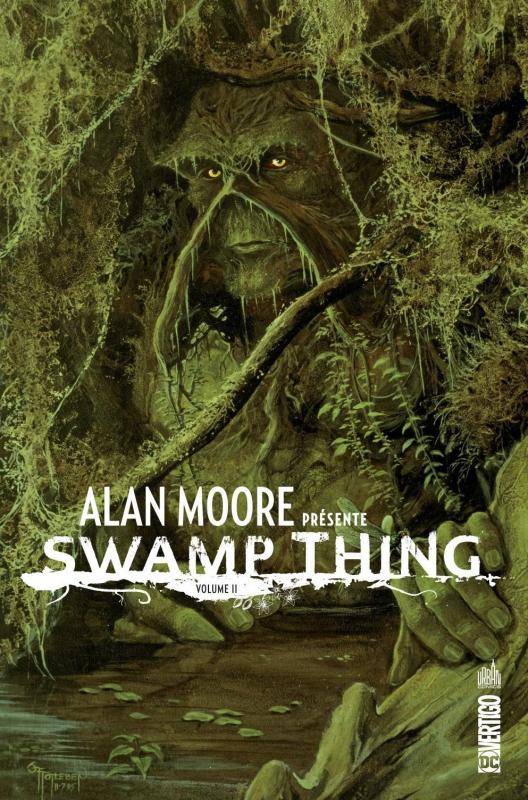 ALAN MOORE PRESENTE SWAMP THING - TOME 2