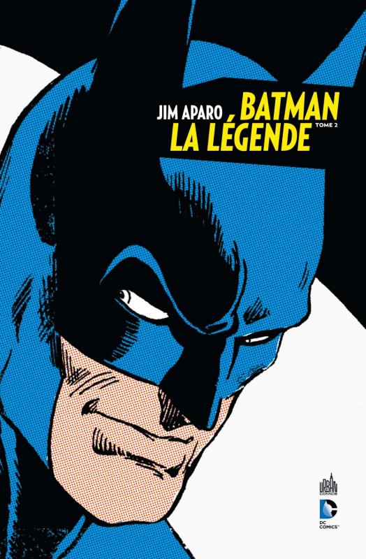 BATMAN LA LEGENDE - TOME 2