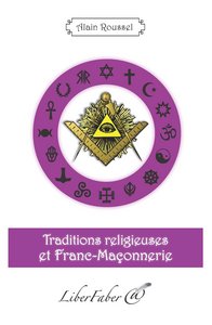 TRADITIONS RELIGIEUSES ET FRANC-MACONNERIE
