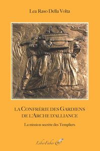 LA CONFRERIE DES GARDIENS DE L'ARCHE D'ALLIANCE