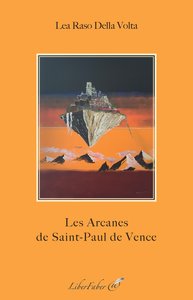 LES ARCANES DE SAINT-PAUL DE VENCE