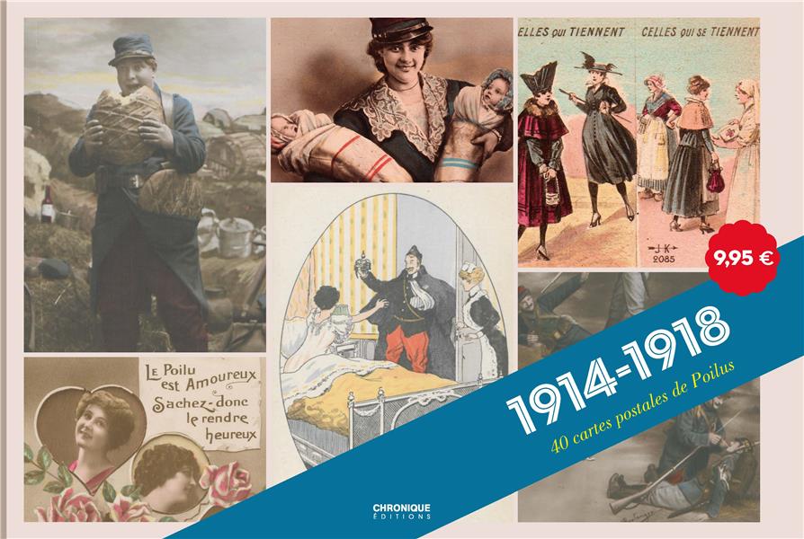 1914-1918 : 40 CARTES POSTALES DE POILUS