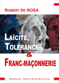 LAICITE, TOLERANCE ET FRANC-MACONNERIE