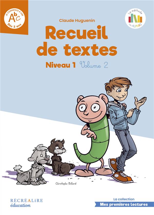 Recueil de textes les alphas niveau 1 volume 2 gs cp - la methode de lecture les alphas gs-cp