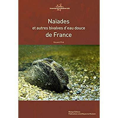 NAIADES ET AUTRES BIVALVES D'EAU DOUCE DE FRANCE
