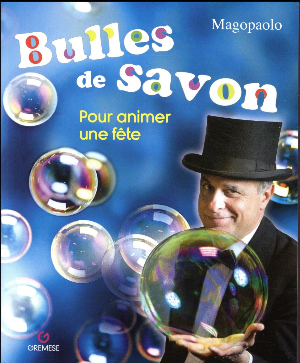 BULLES DE SAVON - POUR ANIMER UNE FETE