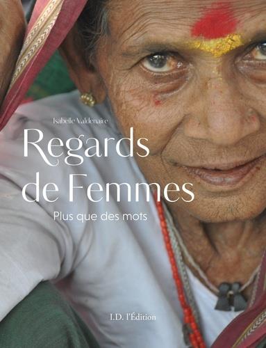 REGARDS DE FEMMES - PLUS QUE DES MOTS