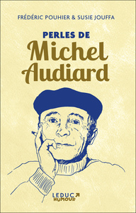 PERLES DE MICHEL AUDIARD (EDITION COLLECTOR)