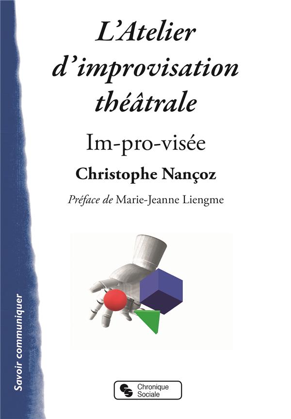 L'ATELIER D'IMPROVISATION THEATRALE - IM-PRO-VISEE
