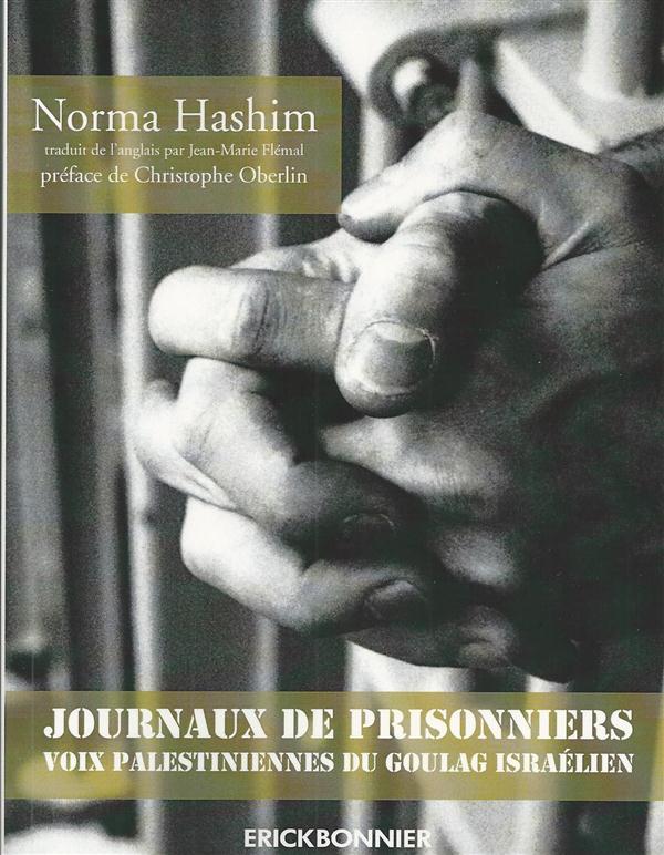 JOURNAUX DE PRISONNIERS - VOIX PALESTINIENNES DU GOULAG ISRAELIEN