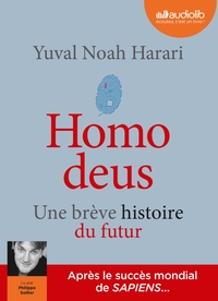 HOMO DEUS - UNE BREVE HISTOIRE DU FUTUR - LIVRE AUDIO 2 CD MP3