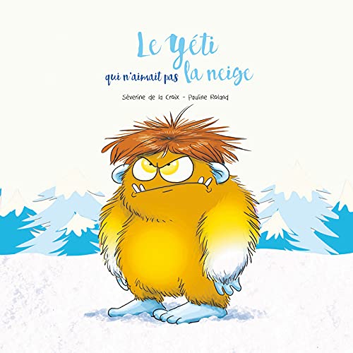 Le yeti qui n'aimait pas la neige
