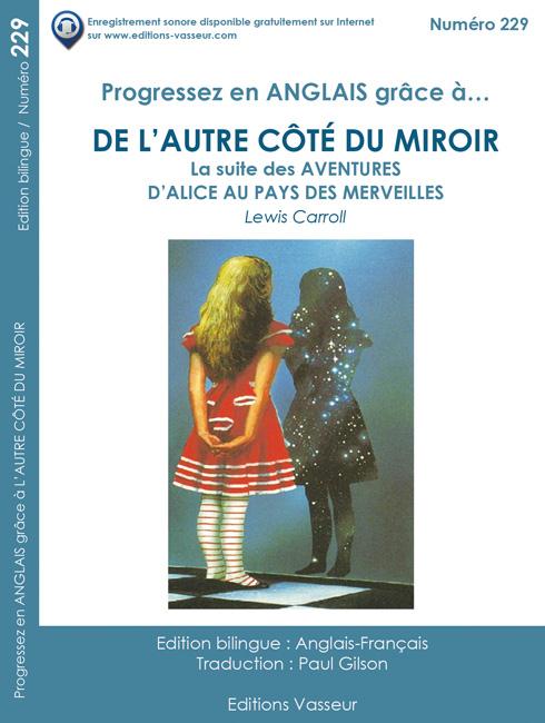 DE L'AUTRE COTE DU MIROIR - LA SUITE DES "AVENTURES D'"ALICE AU PAYS DES MERVEILLES"