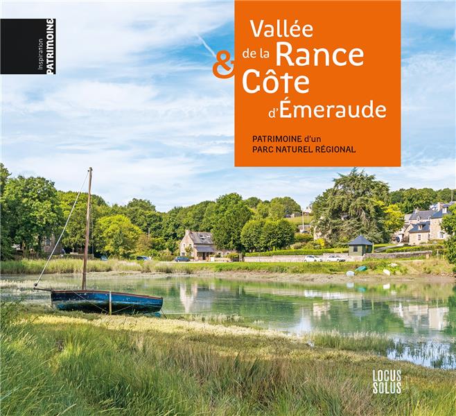 VALLEE DE LA RANCE ET COTE D'EMERAUDE - PATRIMOINE D'UN PARC NATUREL REGIONAL