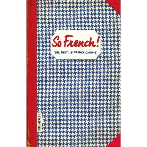 So french! - the best of french cuisine