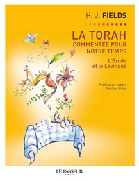 LA TORAH COMMENTEE POUR NOTRE TEMPS - TOME 2 L'EXODE ET LE LEVITIQUE