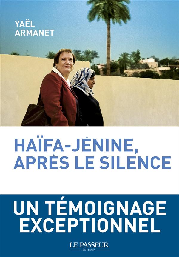 HAIFA-JENINE, APRES LE SILENCE