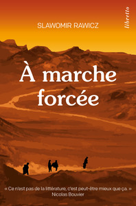 A MARCHE FORCEE - ED. LIMITEE - A PIED, DU CERCLE POLAIRE A L'HIMALAYA, 1941-1942