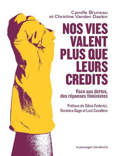 Nos vies valent plus que leurs credits - face aux dettes, de