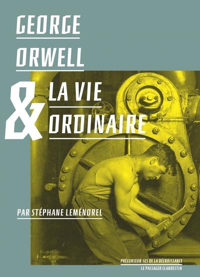 George orwell et la vie ordinaire