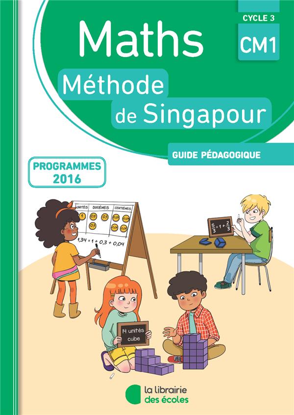Maths singapour cm1 guide pedgoqique