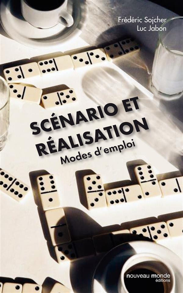 SCENARIO ET REALISATION - MODES D'EMPLOI ?