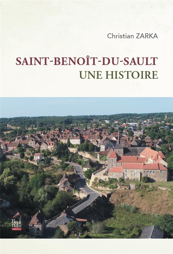 SAINT-BENOIT-DU-SAULT, UNE HISTOIRE