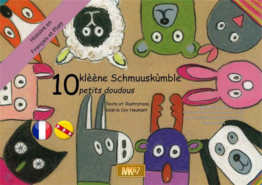 10 PETITS DOUDOUS / ZEH KLEENE SCHMUUSKUMBLE (FRANCAIS-PLATT) [KAMISHIBAI]