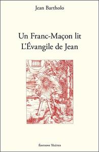 UN FRANC-MACON LIT L'EVANGILE DE JEAN