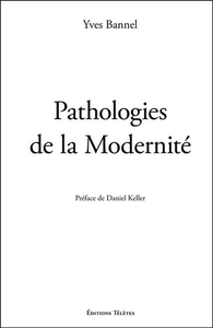 PATHOLOGIES DE LA MODERNITE