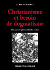 CHISTIANISME ET BESOIN DE DOGMATISME - UNE ANALYSE CRITIQUE.