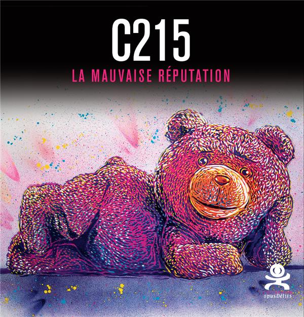 C215 - LA MAUVAISE REPUTATION