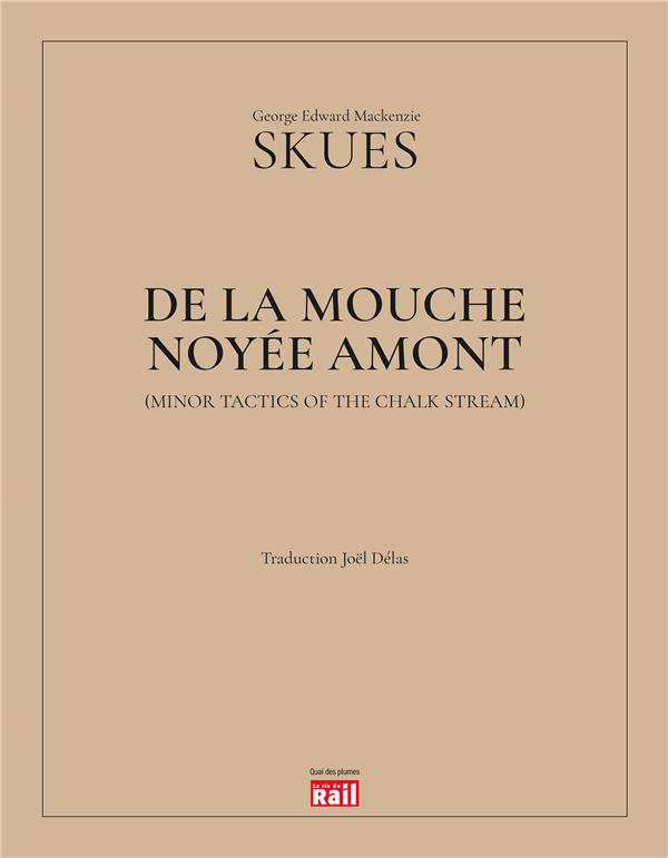 DE LA MOUCHE NOYEE AMONT