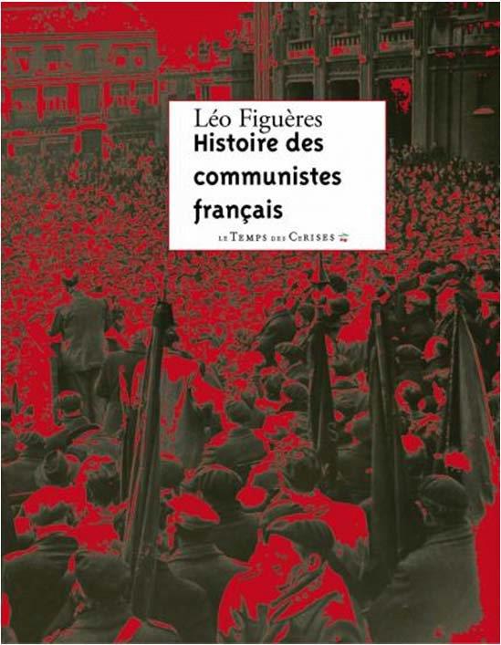 HISTOIRE DES COMMUNISTES FRANCAIS