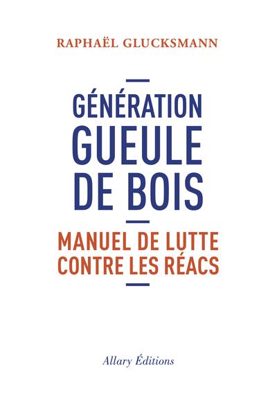 GENERATION GUEULE DE BOIS