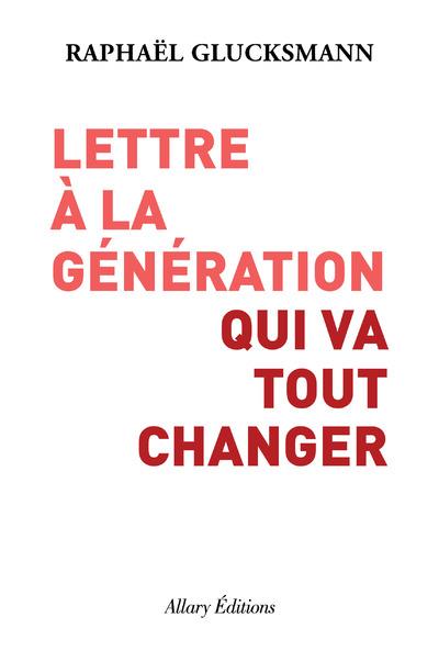 Lettre a la generation qui va tout changer