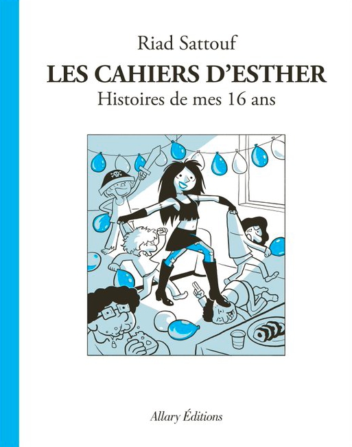 Les cahiers d'Esther - Tome 7 - Histoires de mes 16 ans 