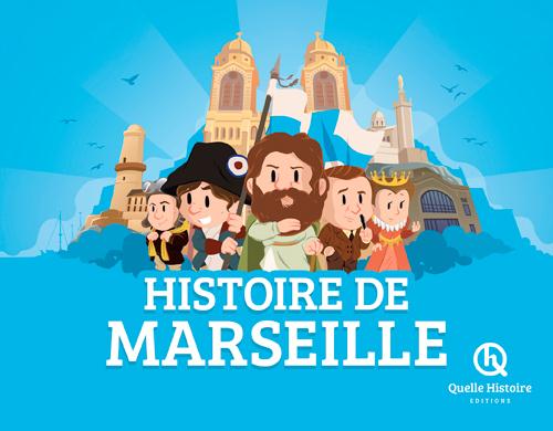 HISTOIRE DE MARSEILLE