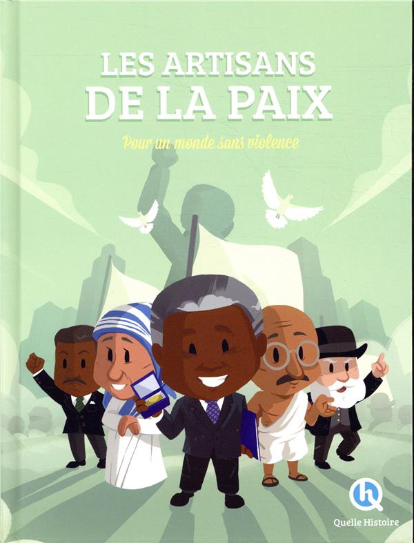 Les artisans de la paix - pour un monde sans violence
