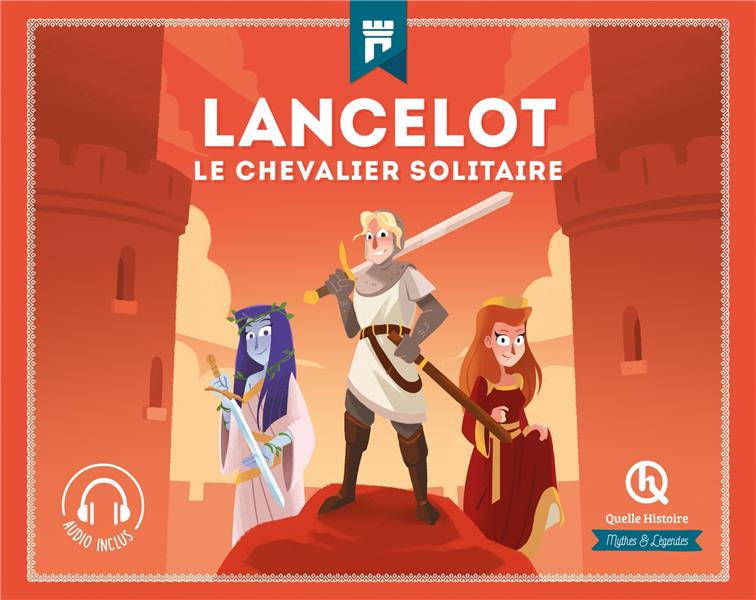 LANCELOT - LE CHEVALIER SOLITAIRE