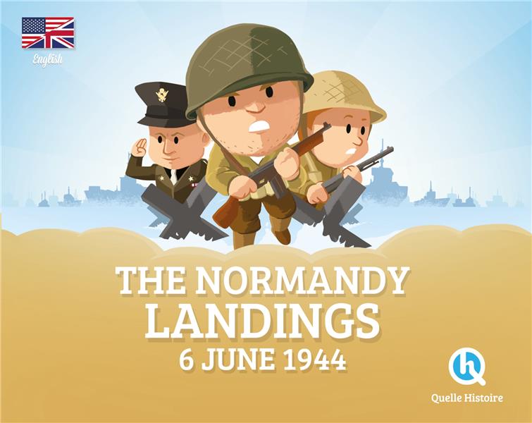 THE NORMANDY LANDINGS  (VERSION ANGLAISE)