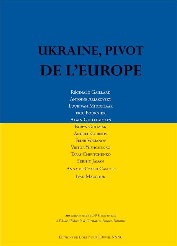 UKRAINE, PIVOT DE L'EUROPE