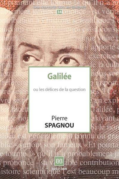 GALILEE - GALILEE OU LES DELICES DE LA QUESTION