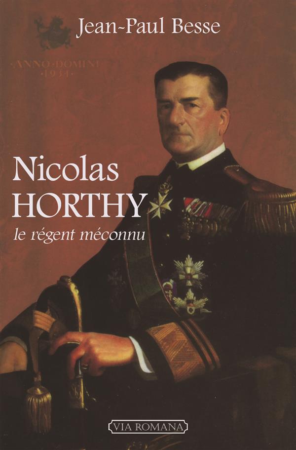 NICOLAS HORTHY, LE REGENT MECONNU