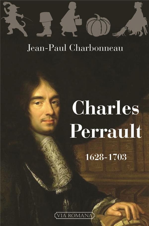 CHARLES PERRAULT 1628-1703