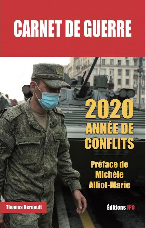 CARNET DE GUERRE - 2020 ANNEE DE CONFLITS